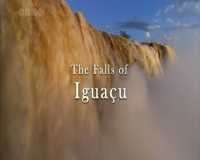 Natural World the Falls of Iguacu 720p