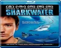 Sharkwater 2006